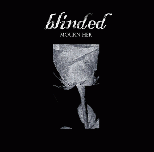 Blinded (AUS) : Mourn Her